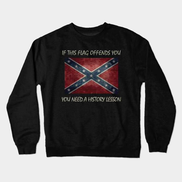 if this flag offends you sweatshirt